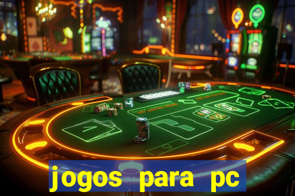 jogos para pc download gratis completo offline